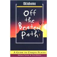 Oklahoma Off the Beaten Path®; A Guide to Unique Places