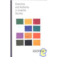 Charisma and Authority in Israelite Society