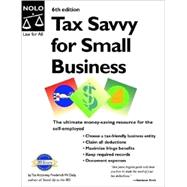 Tax Savvy for Small Business: Year Round Tax Strategies to Save You Money