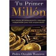 Tu Primer Millón/ Your First Million