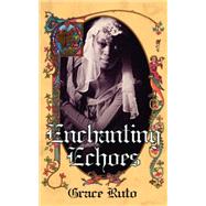 Enchanting Echoes