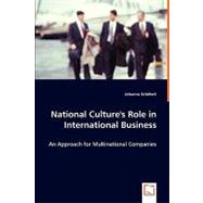 National Culture's Role in International Business,9783639058321