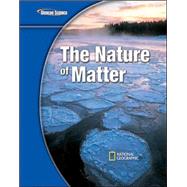 Glencoe Physical iScience Modules: The Nature of Matter, Grade 8, Student Edition
