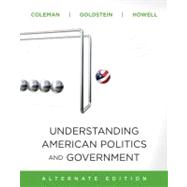 Understanding American Politics and Government,  2010 Update, Alternate Edition