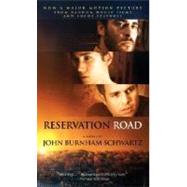 Reservation Road (Movie Tie In Edition)