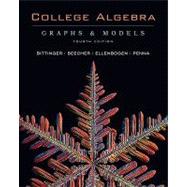 College Algebra : Graphs and Models
