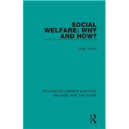 Social Welfare: Why and How?