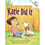 Katie Did It (Revised Edition) (A Rookie Reader)