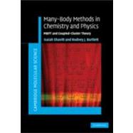Many-Body Methods in Chemistry and Physics: MBPT and Coupled-Cluster Theory