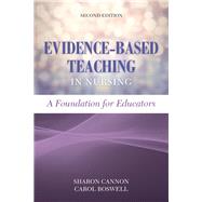 Evidence-Based Teaching in Nursing: A Foundation for Educators