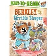 Berkley, the Terrible Sleeper Ready-to-Read Level 2