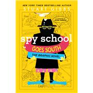 Spy School Goes South the Graphic Novel