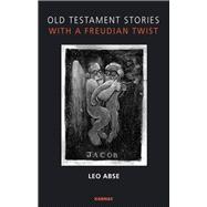 Old Testament Stories With a Freudian Twist