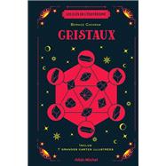 Les Clés de l'ésotérisme - Cristaux
