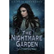 The Nightmare Garden: The Iron Codex Book Two