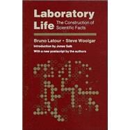 Laboratory Life: The Construction of Scientific Facts