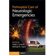 Prehospital Care of Neurologic Emergencies