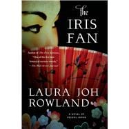 The Iris Fan A Novel of Feudal Japan