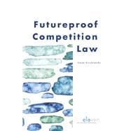 Futureproof Competition Law