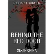 Behind the Red Door Sex in China