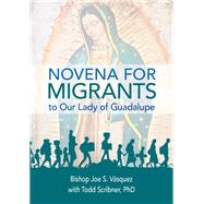 Novena for Migrants to Our Lady of Guada