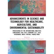 Advancements in Science and Technology for Healthcare, Agriculture, and Environmental Sustainability