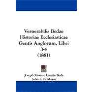 Vernerabilis Bedae Historiae Ecclesiasticae Gentis Anglorum, Libri 3-4