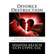 Divorce Destruction