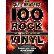 The 100 Greatest Rock Albums to Own on Vinyl The Must Have Rock Records for Your Collection
