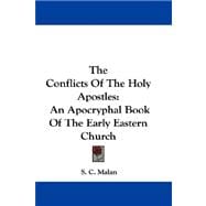 The Conflicts of the Holy Apostles: An Apocryphal Book of the Early Eastern Church