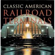 Classic American Railroad Terminals