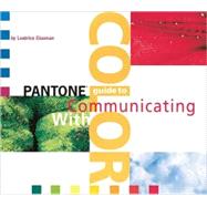 Pantone's Guide to Communicating With Color