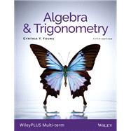 Algebra and Trigonometry, 5e WileyPLUS Multi-term