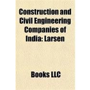 Construction and Civil Engineering Companies of Indi : Larsen