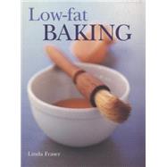 Low-Fat Baking The best-ever step-by-step collection of recipes for tempting and healthy eating