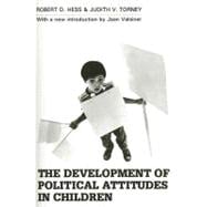 The Development of Political Attitudes in Children