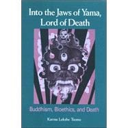 Into the Jaws of Yama, Lord of Death