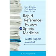 Rapid Reference Review in Sports Medicine Pivotal Papers Revealed