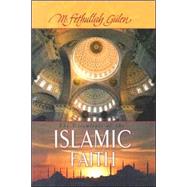 Essentials of the Islamic Faith