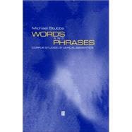 Words and Phrases Corpus Studies of Lexical Semantics