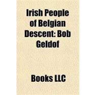 Irish People of Belgian Descent : Bob Geldof