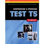 ASE Test Preparation Medium/Heavy Duty Truck Series Test T5: Suspension and Steering