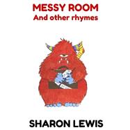 Messy Room and Other Rhymes
