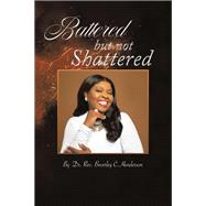 Battered but Not Shattered