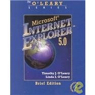 O'Leary Series:  Internet Explorer 5.0 Brief