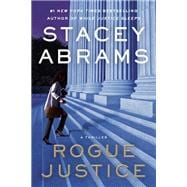 Rogue Justice A Thriller