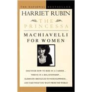 The Princessa Machiavelli for Women