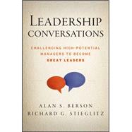 Leadership Conversations Challenging High Potential Managers to Become Great Leaders