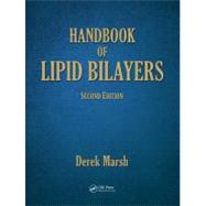 Handbook of Lipid Bilayers, Second Edition