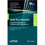 Body Area Networks - Smart Iot and Big Data for Intelligent Health Management